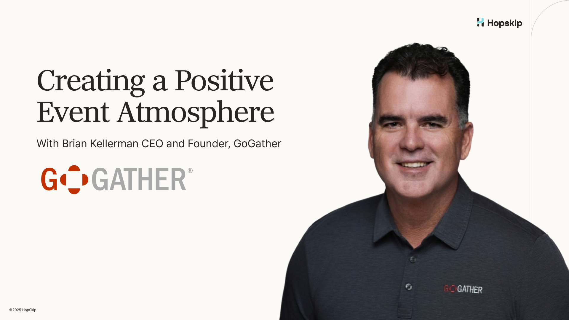 Portrait of Brian Kellerman, CEO and Founder of GoGather, smiling in a dark GoGather-branded polo next to the headline “Creating a Positive Event Atmosphere” and the GoGather logo on a clean white background.
